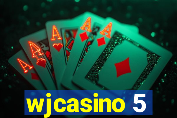 wjcasino 5